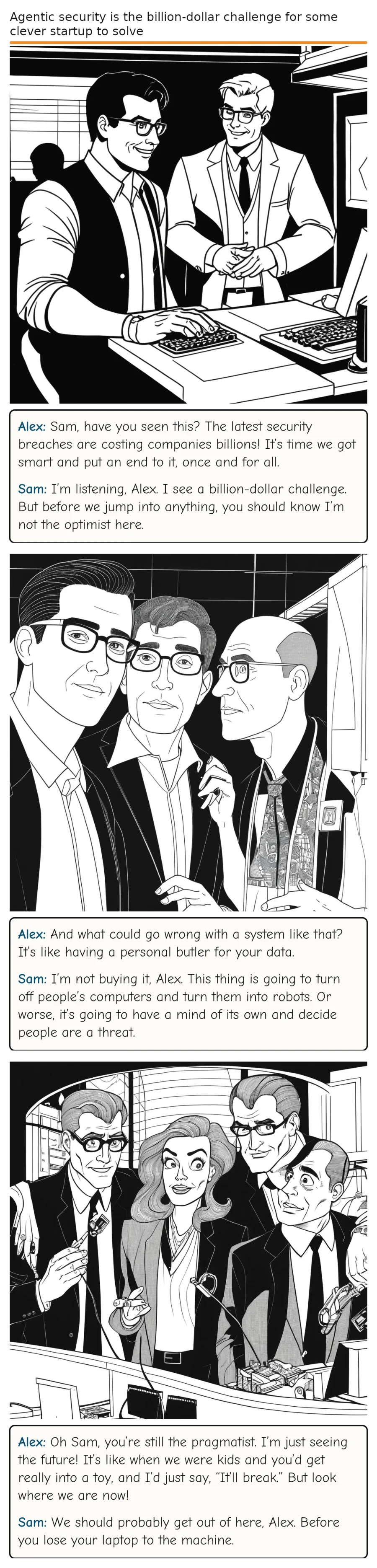 Agentic security is the billion-dollar challenge for some clever startup to solve — comic strip