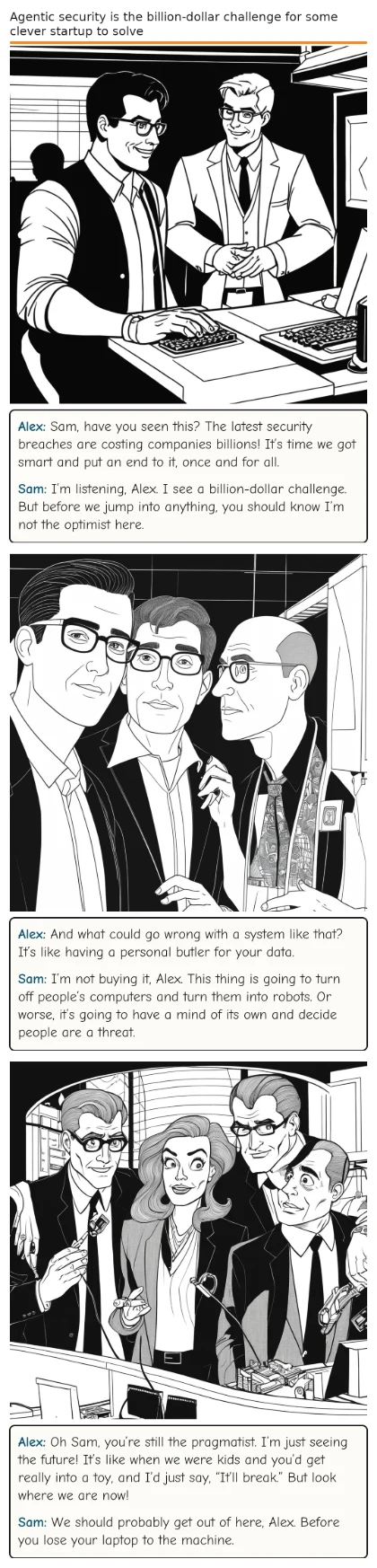 Agentic security is the billion-dollar challenge for some clever startup to solve