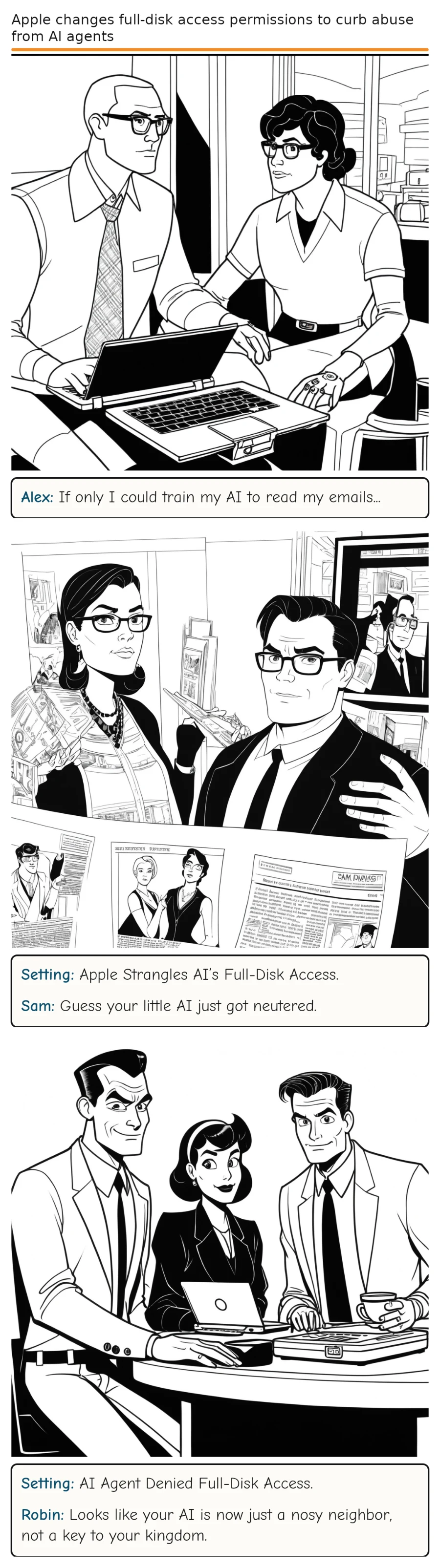 Apple changes full-disk access permissions to curb abuse from AI agents — comic strip