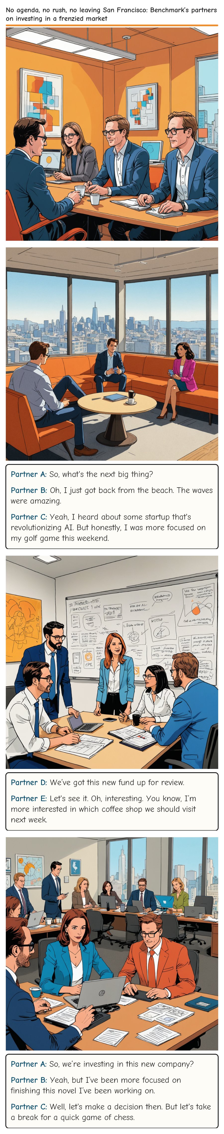 No agenda, no rush, no leaving San Francisco: Benchmark’s partners on investing in a frenzied market — comic strip