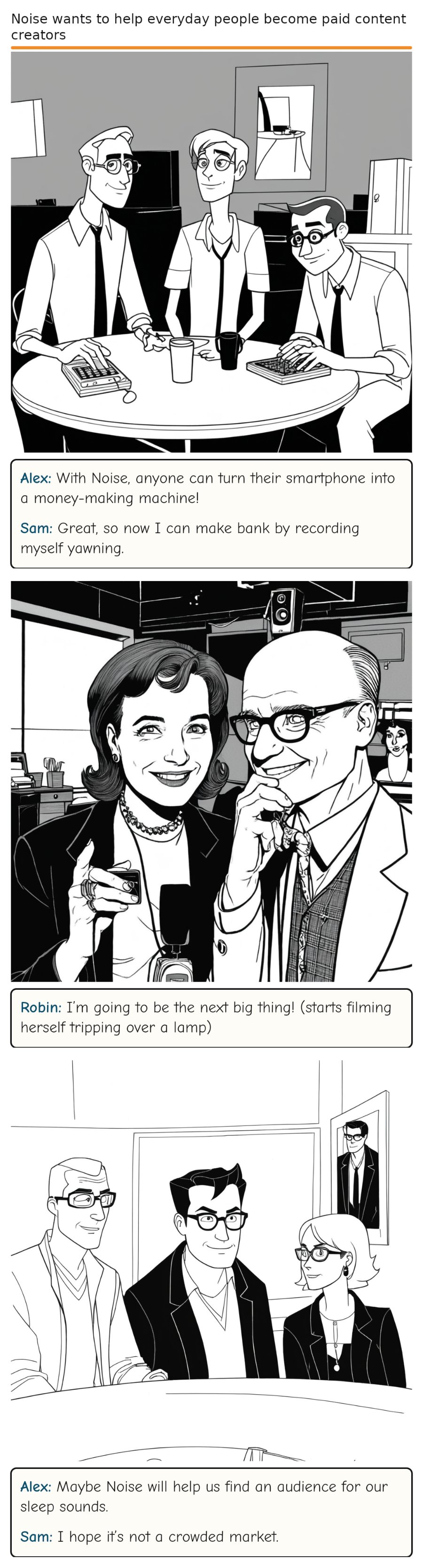 Noise wants to help everyday people become paid content creators — comic strip