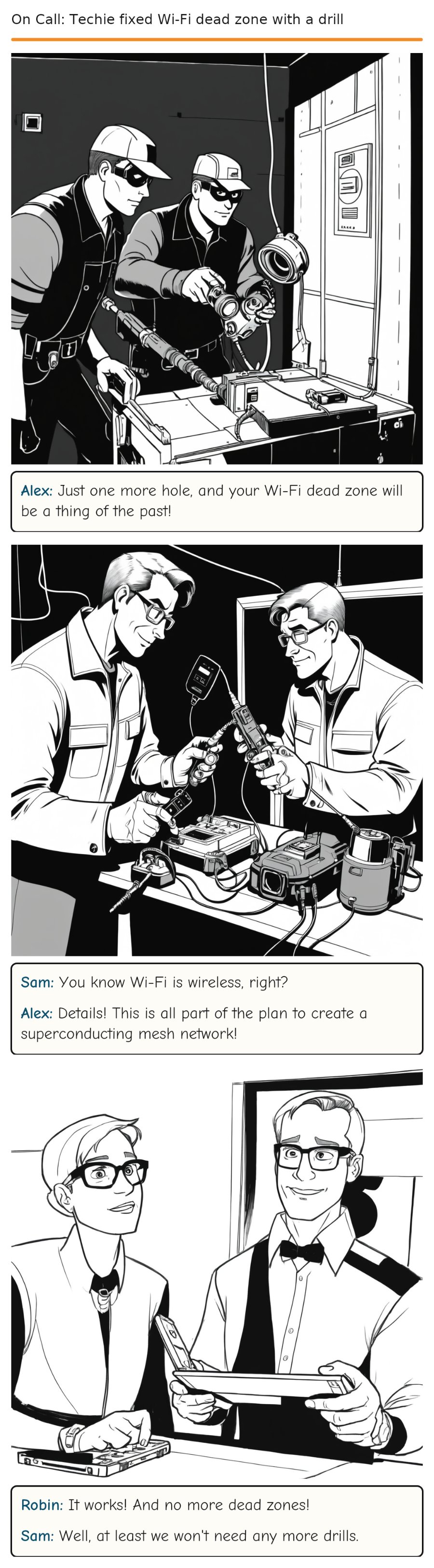 On Call: Techie fixed Wi-Fi dead zone with a drill — comic strip