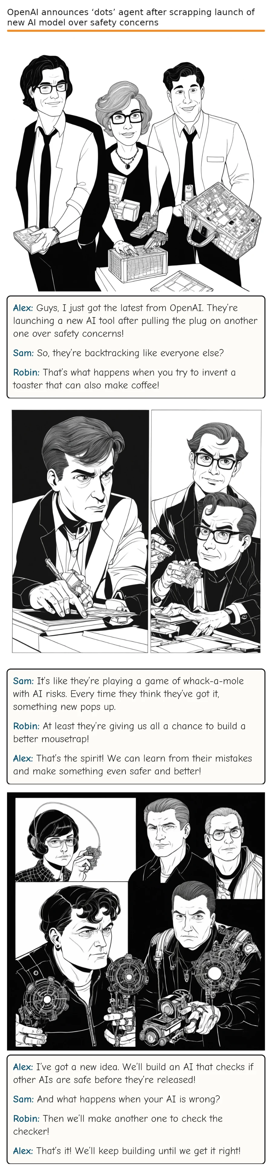 OpenAI announces ‘dots’ agent after scrapping launch of new AI model over safety concerns — comic strip
