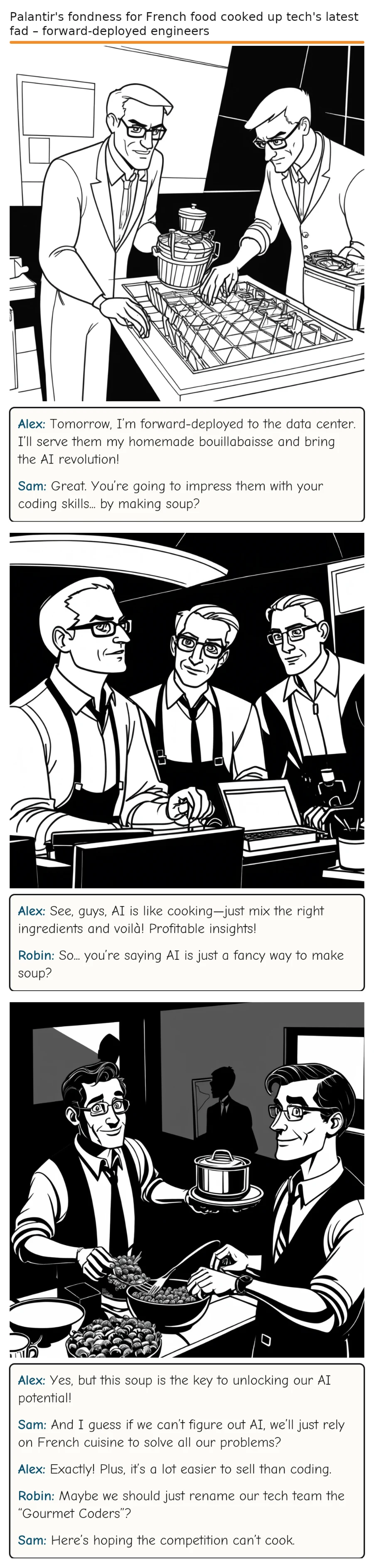 Palantir's fondness for French food cooked up tech's latest fad – forward-deployed engineers — comic strip