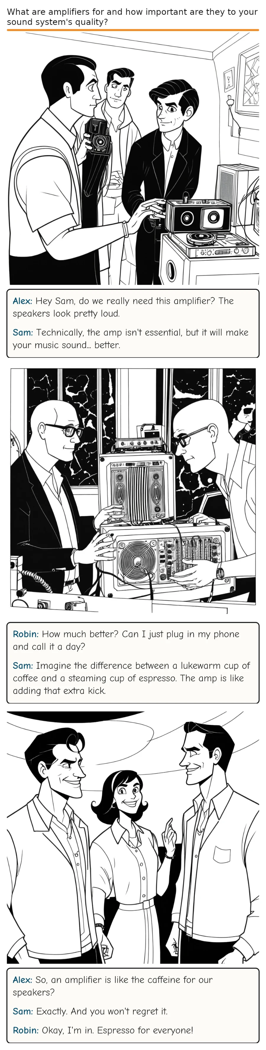 What are amplifiers for and how important are they to your sound system's quality? — comic strip