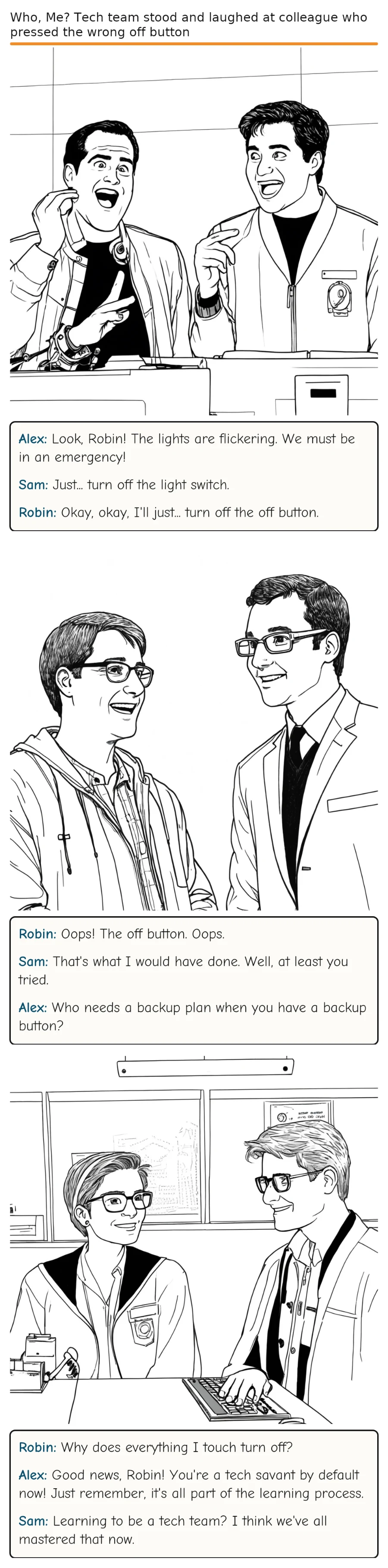 Who, Me? Tech team stood and laughed at colleague who pressed the wrong off button — comic strip